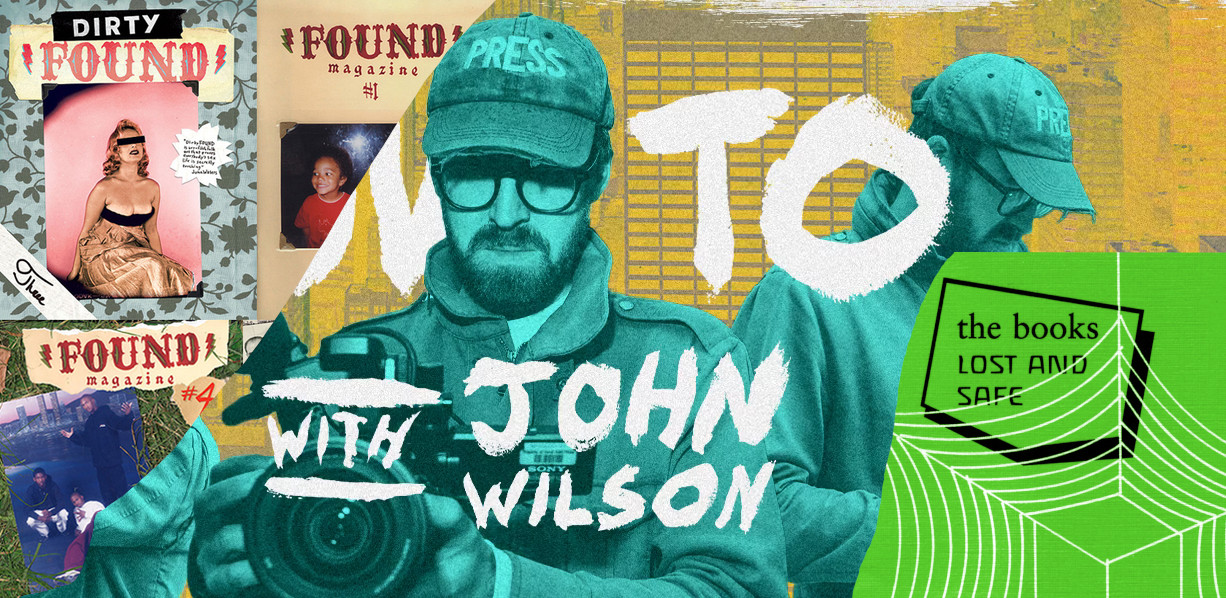 A collage of the **How To with John Wilson** title card, **FOUND** magazine, and one of **The Books'** albums